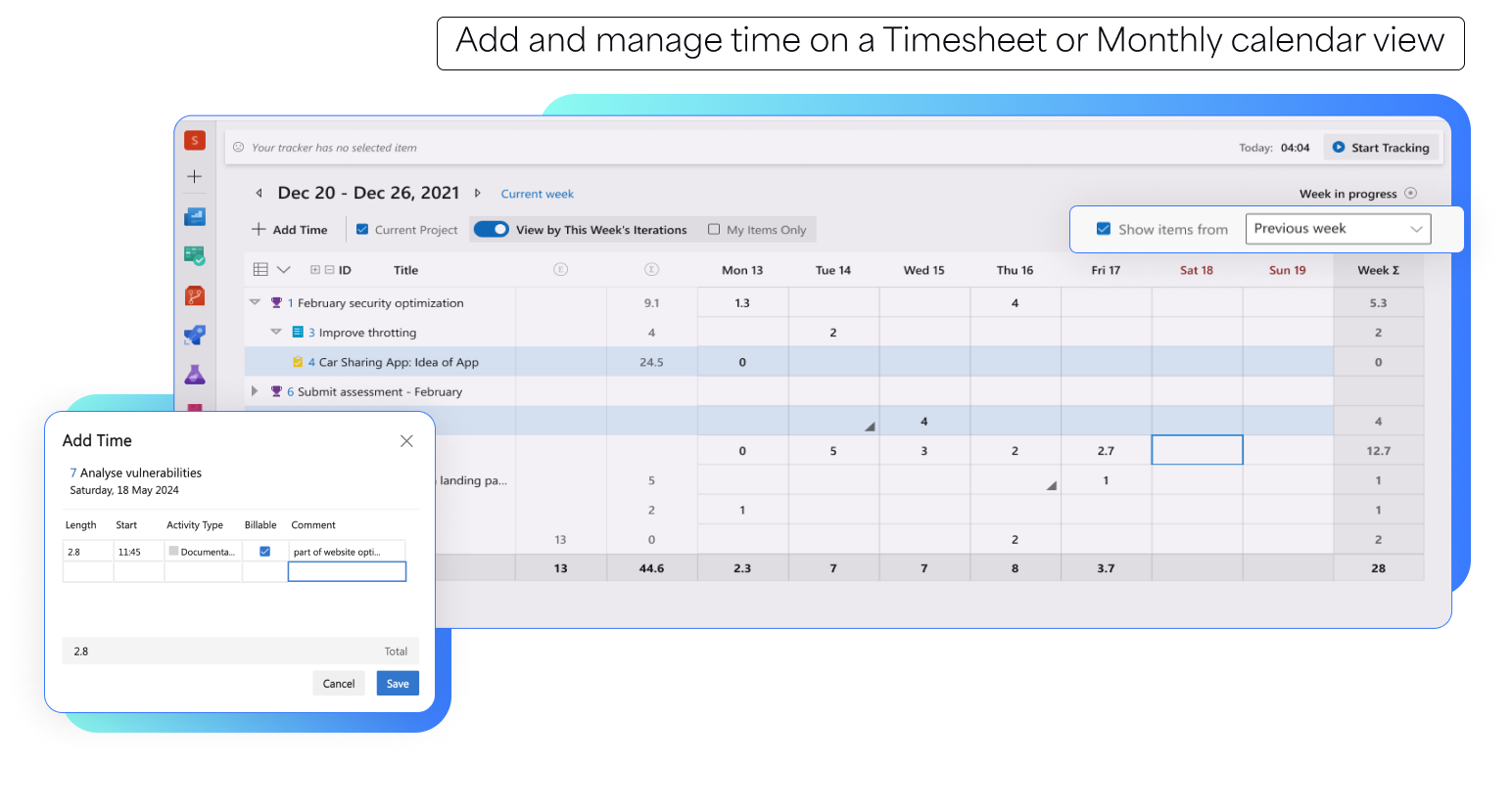 Add and manage time on a Timesheet or Monthly caledar view